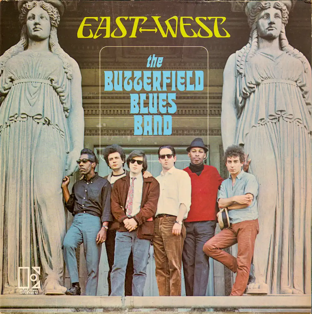 The Butterfield Blues Band – East-West (1966)
